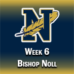 Bishop Noll LS Week 6